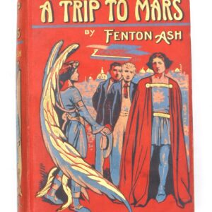 "A Trip to Mars" Book by Fenton Ash